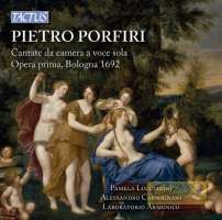 Porfiri: Cantate da camera a voce sola, Op. I, Bologna 1692